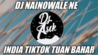 Download DJ NAINOWALE NE INDIA TUAN BAHAR || YANG KALIAN CARI REMIX VIRAL TIKTOK TERBARU 2021 MP3