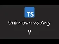 TypeScript Any vs Unknown