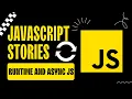 Javascript Stories Javascript Engine Vs JavaScript Runtime