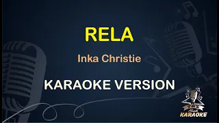 Download RELA KARAOKE KOPLO || Inka Christie ( Karaoke ) Malaysia || Koplo HD Audio MP3