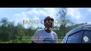 jang ganggu shine of black official music video lagu timur terbaru