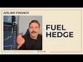 How Fuel Hedging Actually Works
