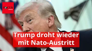 Trump bekräftigt Überlegungen, aus Nato auszutreten
