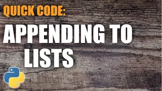 Python Quick Code Append to Lists