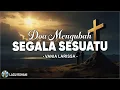 Download Lagu Doa Mengubah Segala Sesuatu - Vania Larissa (Lirik) Lagu Rohani Kristen 2024