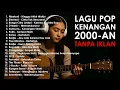 Download Lagu TANPA IKLAN - LAGU BAND POP INDONESIA 2000AN #Lagu2000an