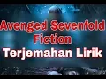 Avenged Sevenfold - Fiction (terjemahan lirik)