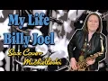 Download Lagu My Life (Sax Cover) Billy Joel - Michelleski, Sax Fantastic