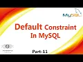11 Default Constraint In MySQL MySQL Constraints Default Constraint MySQL