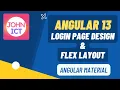 Angular 13 Login Page Design Material Design with Flex layout