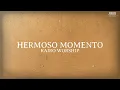 Hermoso momento - Kairo Worship | Video con letra