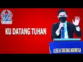 Download Lagu KU DATANG TUHAN - GEREJA TIBERIAS INDONESIA [ 24 OKTOBER 2021 ]