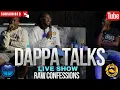 Download Lagu Dappa Talk's Live Show! Raw Confessions