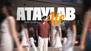 Botir Qodirov - Ataylab ate