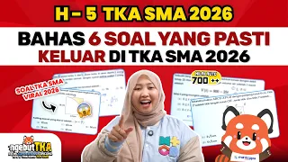 H-5 TKA SMA‼️ INI DIA BOCORAN SOAL DAN TRIK NGERJAINNYA🔥 | NgebuTKA