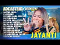 Download Lagu JAYANTI - GARA GARA SEBOTOL MINUMAN | ADE ASTRID X GERENGSENG TEAM FULL ALBUM  DANGDUT BAJIDOR 2024