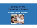 Science Matters Elementary Grades Safety in the Classroom