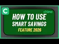 How to Use Chime Smart Savings Feature 2026
