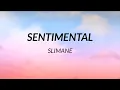 Slimane - Sentimental (Paroles)
