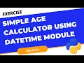 Simple Age Calculator using Datetime Module in Python Python Series Tamil M R Kishore Kumar