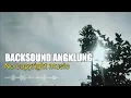 Download Lagu Angklung Backsound #2 No Copyright