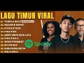 Download Lagu Kumpulan Lagu Timur Viral Terbaru 2025 TABOLA BALE : Top 10 Spotify Hits! Trending lagu timur viral