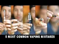HoneyStick Tutorial on 5 Most Common Vaping Mistakes like turning vape pen or fill cartridge