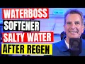 WaterBoss Water Softener Troubleshooting Salty Water After Regeneration 9 Easy Steps