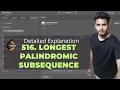 516 Longest Palindromic Subsequence Leetcode Problem DSA