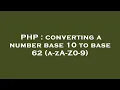 PHP converting a number base 10 to base 62 a-zA-Z0-9