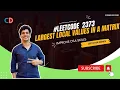 Leetcode 2373 Largest Local Values in a Matrix Easy Peasy Matrix Coding Decoded SDE Sheet