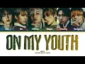 Download Lagu WayV (威神V) 'On My Youth (English Ver.)' Lyrics (Color Coded Lyrics)