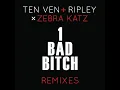 1 Bad Bitch (Ten Ven & Ripley Vs. Zebra Katz) (Kirk Spencer Remix)