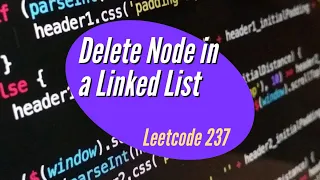 LeetCode 237 - Delete Node in a Linked List Solution Explained