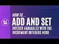 UE5 Blueprint Beginner Tutorials Add and Set Integer Variables