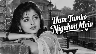 Hum Tumko Nigahon Mein | Romantic Hindi Song | Bollywood Love Song | Sorojit Biswas