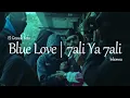 Download Lagu ElGrandeToto X Inkonnu - Blue Love 7ali Ya 7ali (Marco Beats Remix)