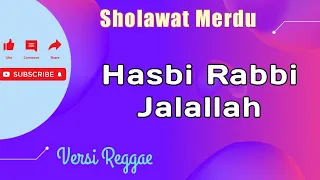 Download Hasbi Rabbi Jalallah | Sholawat Hasbi Rabbi | Versi Reggae MP3