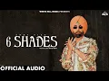 Download Lagu AMMY VIRK : 6 Shades (Official Audio) Kaptaan | Desi Crew | New Punjabi Songs 2025 |