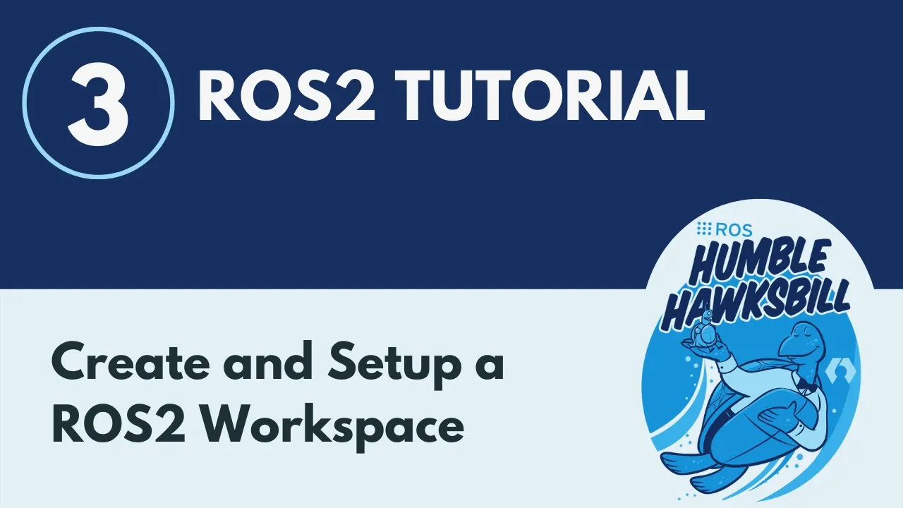 How to Create and Set Up a ROS2 Workspace | ROS2 Tutorial