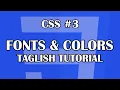 CSS - FONTS AND COLORS Tagalog-English CSS Tutorial For Beginners