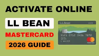 activate llbeanmastercard com - Activate Your LL Bean Mastercard Online Fast 2026 Guide