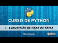 Curso Python desde Cero 5 Conversion de tipos de datos