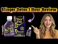 Stinger Detox 1 Hour Review Does It Work 2026