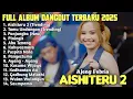 Lagu AISHITERU 2 - AJENG FENRIA MAHESA FULL ALBUM DANGDUT TERBARU 2025
