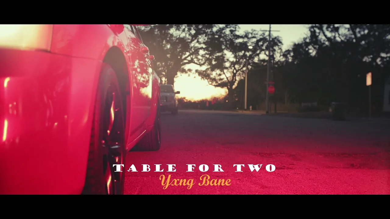 Table For Two - Yxng Bane ( Gem-In-Eye Dance )( K.Carter II )