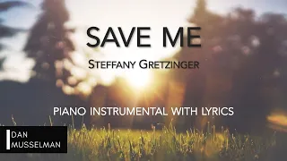 Download SAVE ME | Steffany Gretzinger | Piano Instrumental with Lyrics | Bethel Music MP3