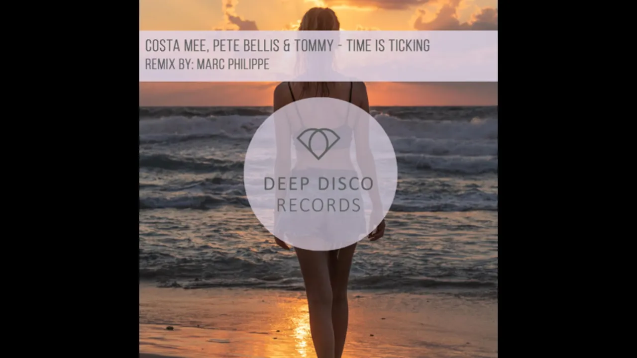 Costa Mee, Pete Bellis & Tommy - Time Is Ticking Costa Mee, Pete Bellis & Tommy - Time Is Ticking