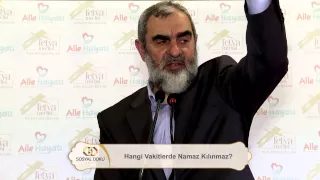 Hangi vakitlerde namaz kılınmaz?