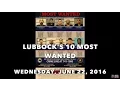 Lubbock s 10 Most Wanted - Week of June 22 2016